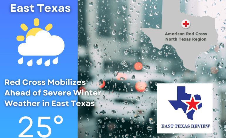 Red Cross Mobilizes Ahead of Severe Winter Weather in East Texas