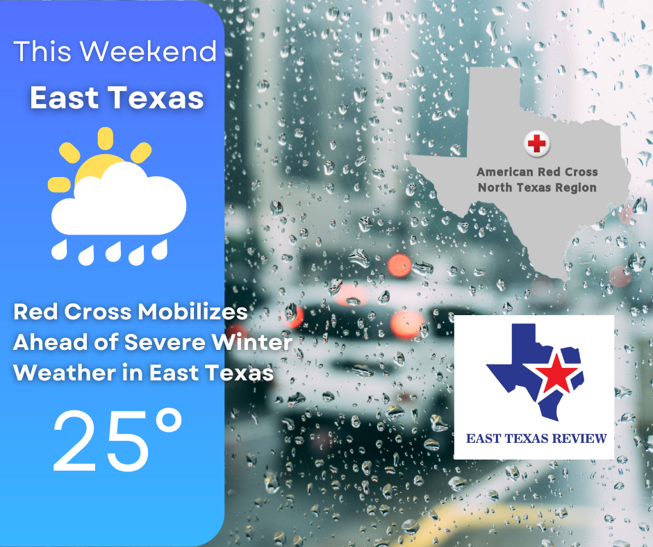 Red Cross Mobilizes Ahead of Severe Winter Weather in East Texas