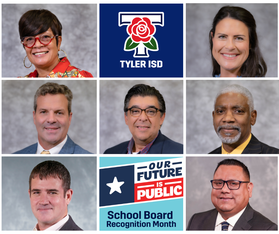 Honoring the Leaders Behind Tyler ISD’s Success for Board Recognition Month