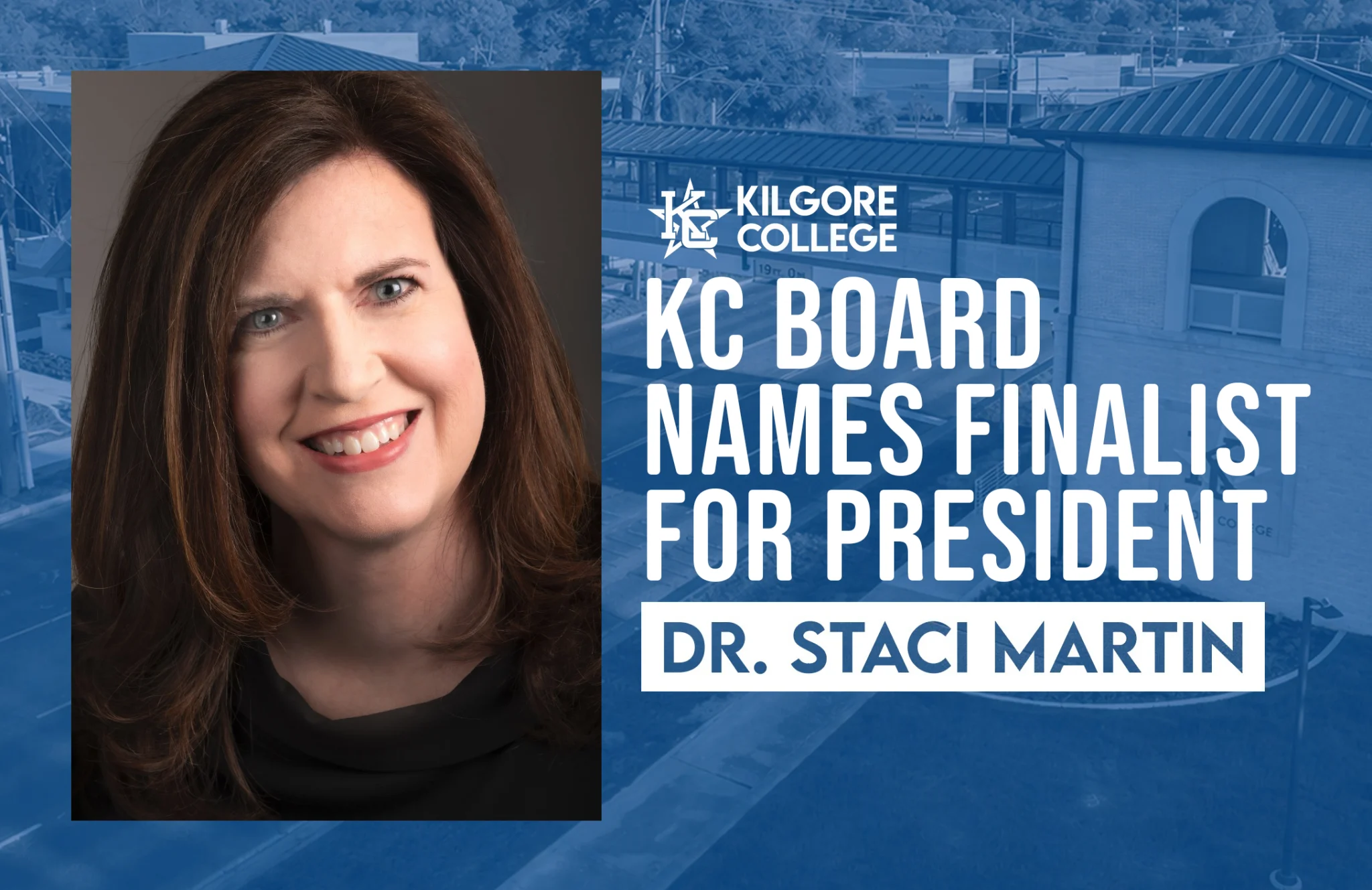 Dr. Staci Martin Named Sole Finalist for Kilgore College President